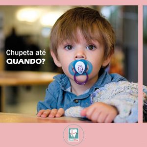 Chupeta: Até Quando é Recomendável? Orientações da Dentcor Clínica Médica e Odontológica